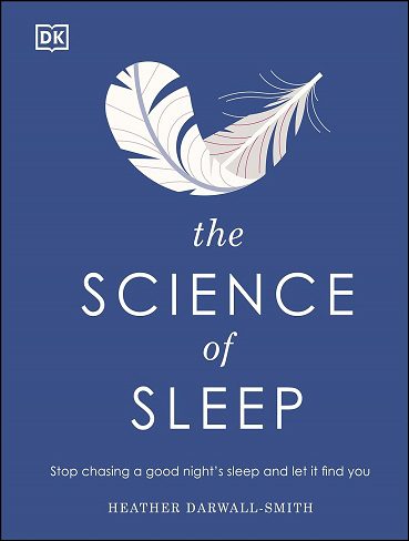 کتاب The Science of Sleep: Stop chasing a good night's sleep and let it find you (بدون سانسور)
