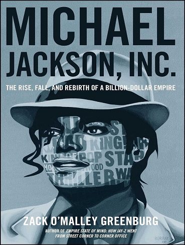 کتاب Michael Jackson, Inc.: The Rise, Fall, and Rebirth of a Billion-Dollar Empire (بدون سانسور)
