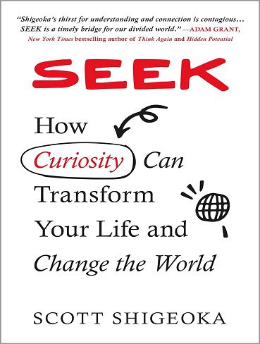 کتاب Seek: How Curiosity Can Transform Your Life and Change the World (بدون سانسور)