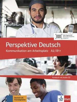 کتاب Perspektive Deutsch: Kommunikation am Arbeitsplatz A2/ B1+. Kursbuch mit Audio-CD
