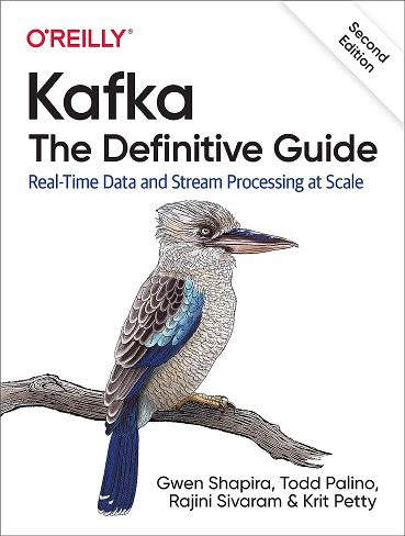 کتاب Kafka: The Definitive Guide: Real-Time Data and Stream Processing at Scale (بدون سانسور)