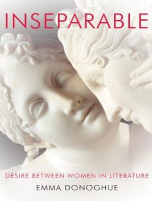 کتاب Inseparable: Desire Between Women in Literature (بدون سانسور)