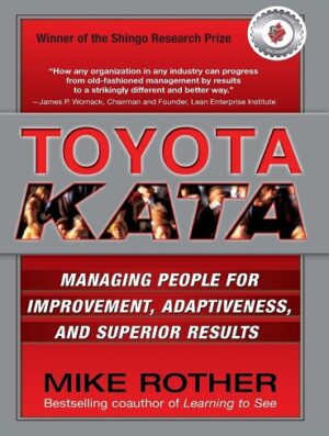 کتاب Toyota Kata: Managing People for Improvement, Adaptiveness and Superior Results (بدون سانسور)
