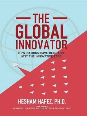 کتاب The Global Innovator: How Nations Have Held and Lost the Innovative Edge (بدون سانسور)