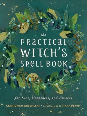 کتاب The Practical Witch's Spell Book: For Love, Happiness, and Success (بدون سانسور)