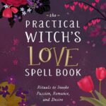 کتاب The Practical Witch's Love Spell Book