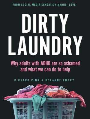 کتاب Dirty Laundry: Why Adults with ADHD Are So Ashamed and What We can do to Help (بدون سانسور)