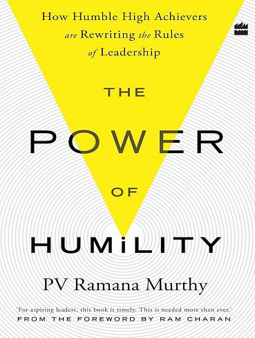 کتاب The Power Of Humility: How Humble High Achievers Are Rewriting the Rules of Leadership (بدون سانسور)
