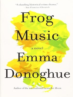 کتاب Frog Music (بدون سانسور)