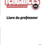 کتاب معلم فرانسوی تندانس آموزش زبان فرانسه بزرگسالان کتاب Tendances A1 Livre du professeur