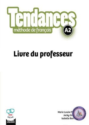کتاب معلم فرانسوی تندانس آموزش زبان فرانسه بزرگسالان کتاب Tendances A2 Livre du professeur