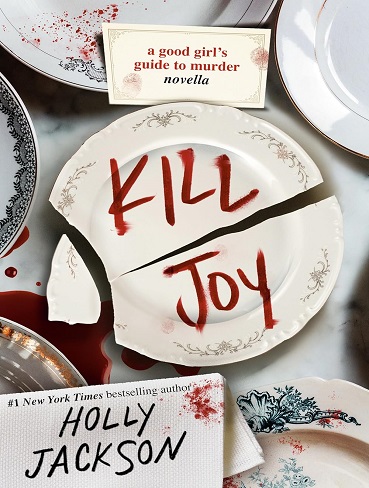کتاب Kill Joy (A Good Girl's Guide to Murder Book 4) (بدون سانسور)