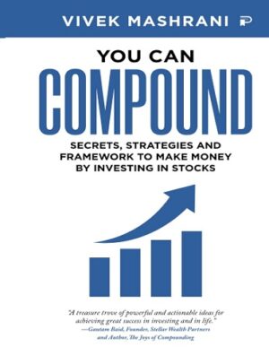 کتاب You Can Compound: Secrets, Strategies and Framework to Make Money by Investing in Stocks (بدون سانسور)