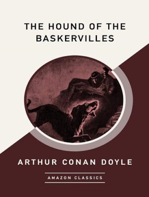 کتاب The Hound of the Baskervilles (AmazonClassics Edition) (بدون سانسور)