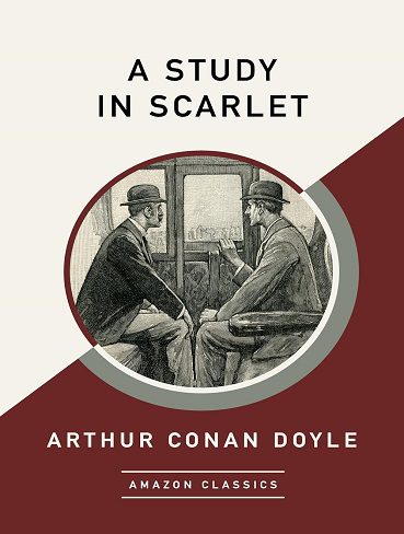 کتاب A Study in Scarlet (AmazonClassics Edition) (بدون سانسور)