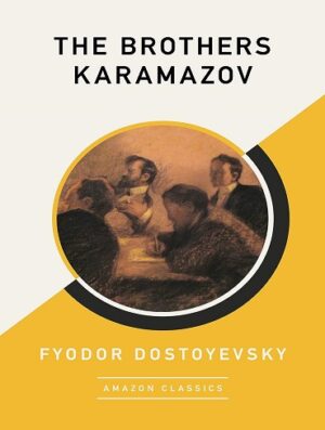 کتاب The Brothers Karamazov (AmazonClassics Edition) (بدون سانسور)