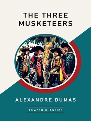 کتاب The Three Musketeers (AmazonClassics Edition) (بدون سانسور)