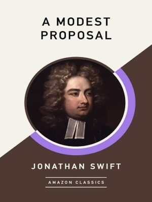کتاب A Modest Proposal (AmazonClassics Edition) (بدون سانسور)