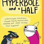 کتاب Hyperbole and a Half