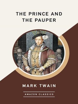 کتاب The Prince and the Pauper (AmazonClassics Edition) (بدون سانسور)