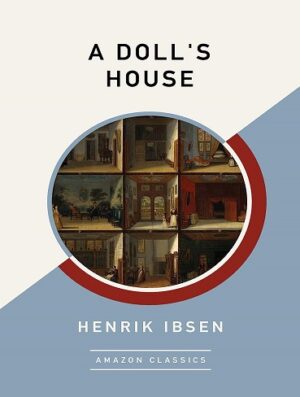 کتاب A Doll's House (AmazonClassics Edition) (بدون سانسور)