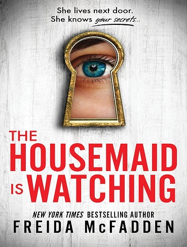 کتاب The Housemaid Is Watching (The Housemaid Book 3) (بدون سانسور)