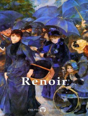 کتاب Delphi Complete Works of Pierre-Auguste Renoir (بدون سانسور)