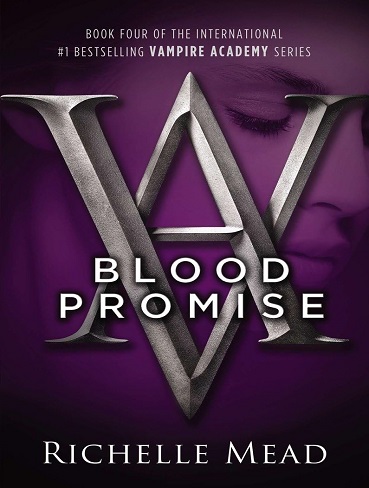 کتاب Blood Promise (Vampire Academy Book 4) (بدون سانسور)
