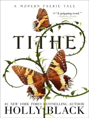 کتاب Tithe (A Modern Faerie Tale Book 1) (بدون سانسور)