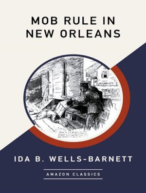 کتاب Mob Rule in New Orleans (AmazonClassics Edition) (بدون سانسور)