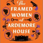 کتاب The Framed Women of Ardemore House