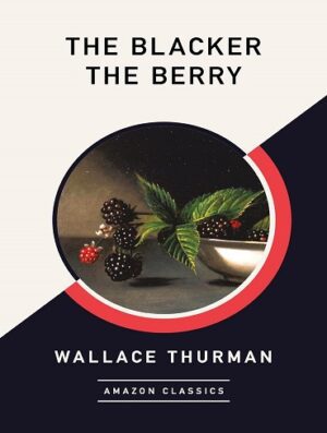 کتاب The Blacker the Berry (AmazonClassics Edition) (بدون سانسور)