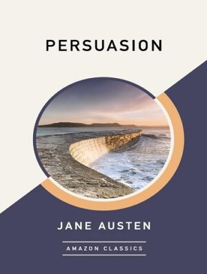 کتاب Persuasion (AmazonClassics Edition) (بدون سانسور)