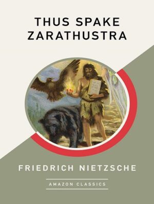 کتاب Thus Spake Zarathustra (AmazonClassics Edition) (بدون سانسور)