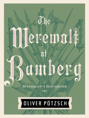 کتاب The Werewolf Of Bamberg (Hangman's Daughter Tales Book 5) (بدون سانسور)