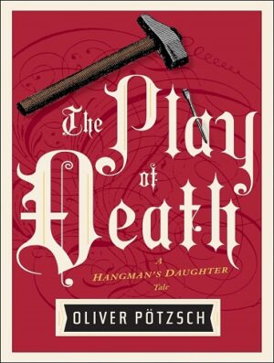 کتاب The Play Of Death (Hangman's Daughter Tales Book 6) (بدون سانسور)