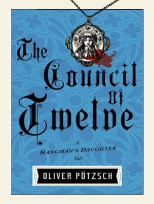 کتاب کتاب The Council of Twelve (Hangman's Daughter Tales Book 7) (بدون سانسور)