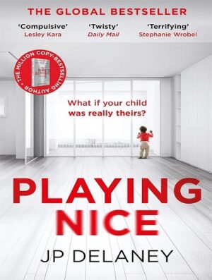 کتاب ?Playing Nice: What if Your Child Was Really Theirs (بدون سانسور)