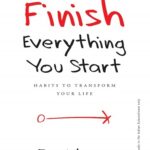 کتاب How to Finish Everything You Start