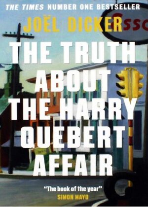 کتاب The Truth About the Harry Quebert Affair حقیقت در مورد ماجرای هری کوبرت