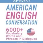 کتاب Speak! American English Conversation
