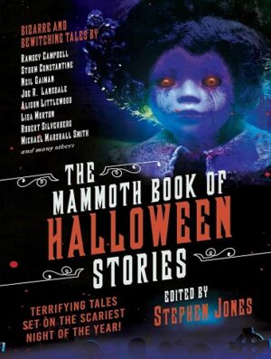 کتاب !The Mammoth Book of Halloween Stories: Terrifying Tales Set on the Scariest Night of the Year (بدون سانسور)