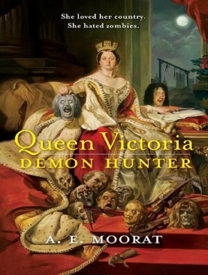کتاب Queen Victoria: Demon Hunter (بدون سانسور)