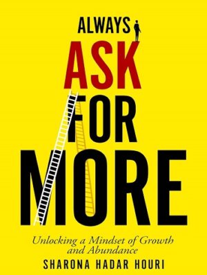 کتاب Always Ask For More: Unlocking a Mindset of Growth and Abundance (بدون سانسور)