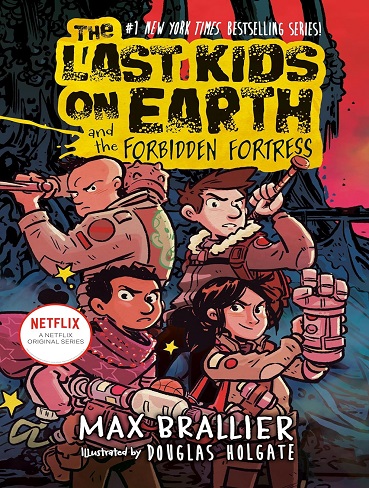 کتاب The Last Kids on Earth and the Forbidden Fortress (The Last Kids on Earth Book 8) (بدون سانسور)