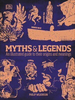 کتاب Myths and Legends: An Illustrated Guide to Their Origins and Meanings (بدون سانسور)