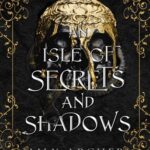 کتاب An Isle of Secrets and Shadows