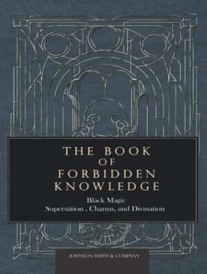 کتاب The Book of Forbidden Knowledge: Black Magic, Superstition, Charms, and Divination (بدون سانسور)