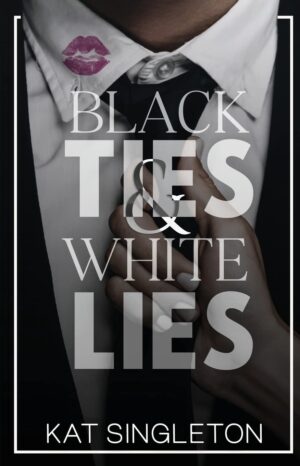 کتاب Black Ties and White Lies: A Black Tie Billionaires Standalone (بدون سانسور)