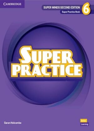 Super Practice Book Super Minds 6 2nd Edition کتاب سوپر پرکتیس سوپرمایندز 6
